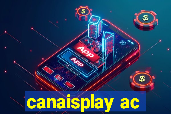 canaisplay ac